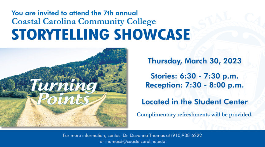 CCCC's Storytelling Showcase Thursday, March 30, 2023 | Stories: 6:30-7:30 p.m. Reception: 7:30-8:00 p.m. Located in the Student Center Complimentary refreshments will be provided.