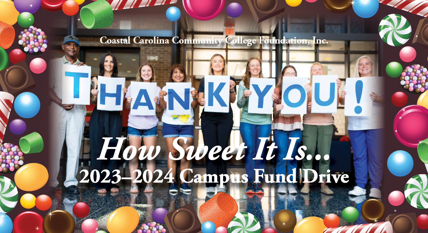 Coastal Carolina Community College Foundation, Inc. How Sweet It Is... 2023-2024 Campus Fund Drive
