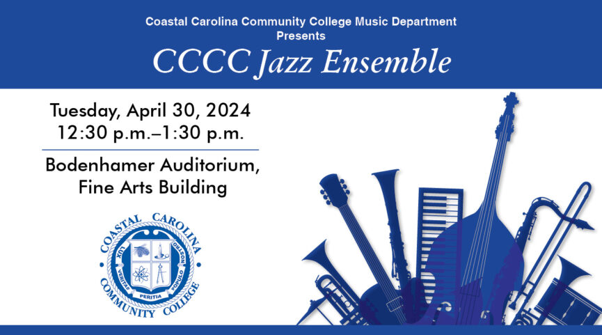 CCCC Jazz Ensemble April 30, 2024 | 12:30PM-1:30PM | Bodenhamer Auditorium Fine Arts Building For more information, contact: Dr. James Schmidt at 910.938.6357