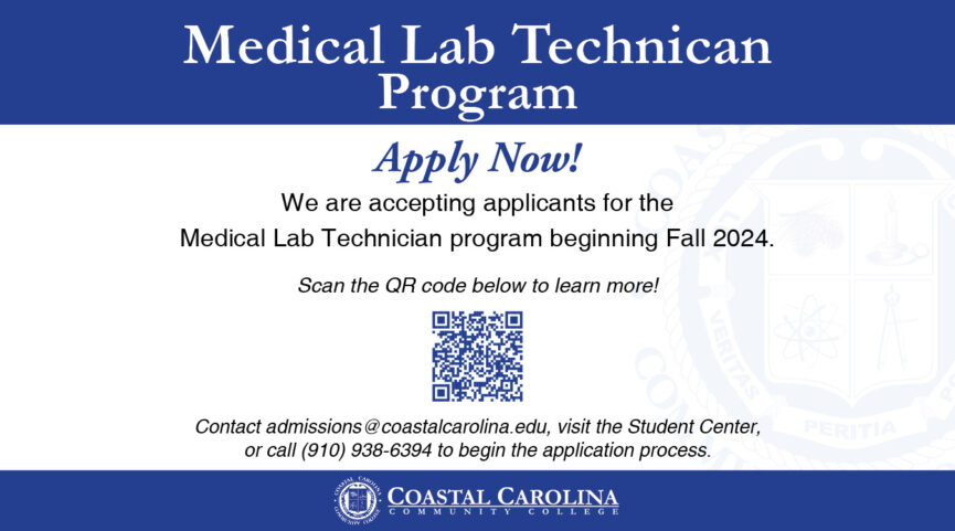 Medical Lab Technician Program Apply Now! Contact admissions@coastalcarolina.edu or call 910-938-6394